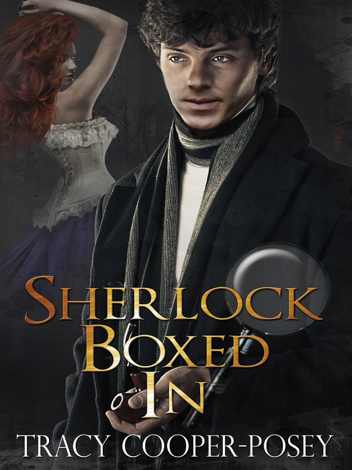 Title details for Sherlock Boxed In by Tracy Cooper-Posey - Available